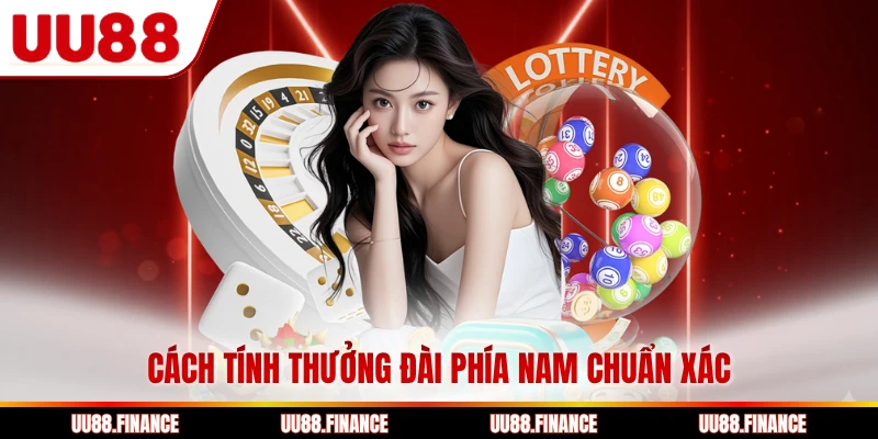 Cách tính thưởng đài phía Nam chuẩn xác