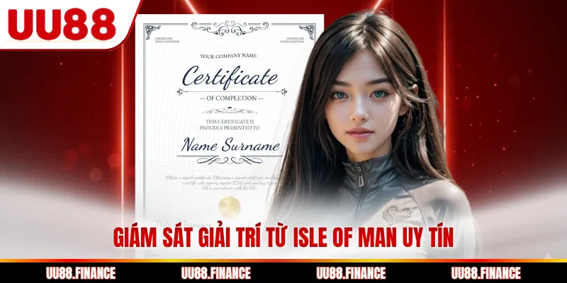 Giám sát giải trí từ Isle of Man uy tín