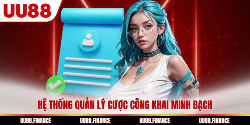 Hệ thống quản lý cược công khai minh bạch