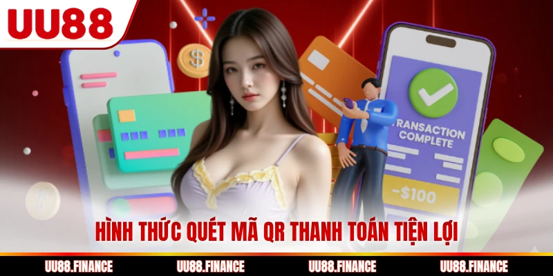 Hình thức quét mã QR thanh toán tiện lợi