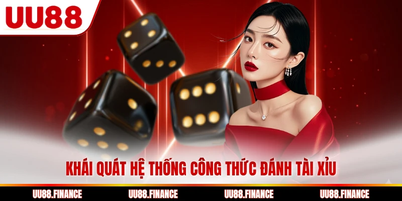 Khái quát hệ thống công thức đánh tài xỉu