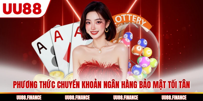 Phương thức chuyển khoản ngân hàng bảo mật tối tân