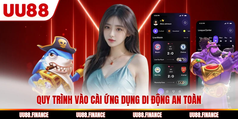 Quy trình vào cài ứng dụng di động an toàn