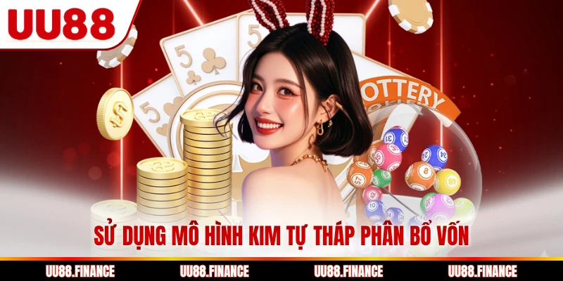 Sử dụng mô hình kim tự tháp phân bổ vốn
