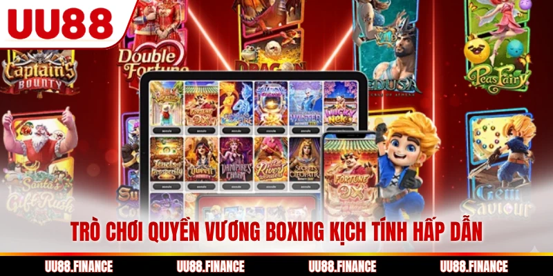 Trò chơi quyền vương Boxing kịch tính hấp dẫn