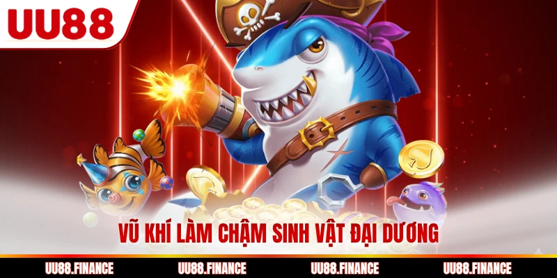 Vũ khí làm chậm sinh vật đại dương